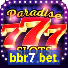 bbr7 bet